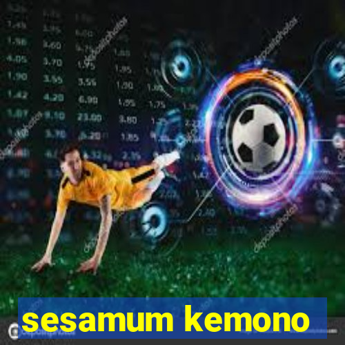 sesamum kemono